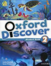 Oxford Discover 2 Student's Book. Autor: Lesley Koustaff, Susan Rivers. Dadada.pl Okładka książki Oxford Discover 2 Student's Book