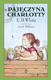 Pajęczyna Charlotty. Autor: E.B. White. Dadada.pl Okładka książki Pajęczyna Charlotty