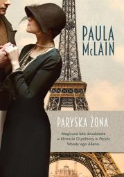 Paryska żona. Autor: McLain Paula. Dadada.pl Okładka książki Paryska żona