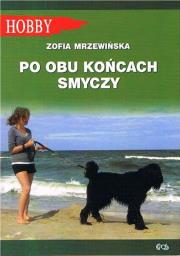 Po obu końcach smyczy. Autor: Mrzewińska Zofia. Dadada.pl Okładka książki Po obu końcach smyczy