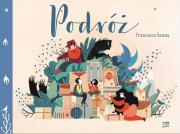 Podróż. Autor: Francesca Sanna. Dadada.pl Okładka książki Podróż