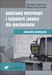 Okładka książki Podstawy metrologii i inżynierii jakości