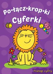 Połącz kropki - Cyferki (lew). Autor: OPRACOWANIE  ZBIOROWE. Dadada.pl Okładka książki Połącz kropki - Cyferki (lew)