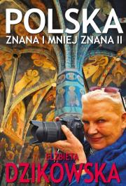 Polska znana i mniej znana II. Autor: Elżbieta Dzikowska     Izabela Staniszewski. Dadada.pl Okładka książki Polska znana i mniej znana II