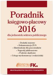 Okładka książki Poradnik księgowo-płacowy 2016 dla jednostek sektora publicznego