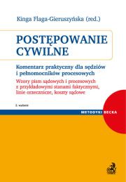Postępowanie cywilne Komentarz praktyczny dla sędziów i pełnomocników procesowych. Autor: prof. USz dr hab. Kinga Flaga-Gieruszyńska. Dadada.pl Okładka książki Postępowanie cywilne Komentarz praktyczny dla sędziów i pełnomocników procesowych