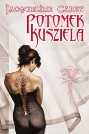 Okładka książki Potomek Kusziela - Jaqueline Carey