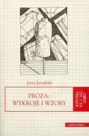Proza Wykroje i wzory. Autor: Jarzębski Jerzy. Dadada.pl Okładka książki Proza Wykroje i wzory