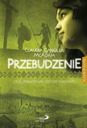 Przebudzenie czyli prawdziwe oblicze Weroniki. Autor: Claudia Cangilla McAdam. Dadada.pl Okładka książki Przebudzenie czyli prawdziwe oblicze Weroniki