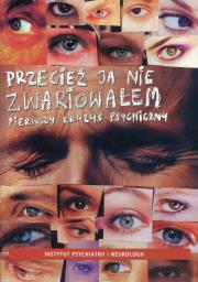 Przecież ja nie zwariowałem. Wydawca: Instytut Psychiatrii i Neurologii. Dadada.pl Opakowanie Przecież ja nie zwariowałem