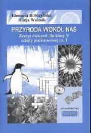 Przyroda Wokół Nas SP 5/1 ćw KUBAJAK. Autor: Eleonora Bobrzyńska, Alicja Walosik. Dadada.pl Okładka książki Przyroda Wokół Nas SP 5/1 ćw KUBAJAK