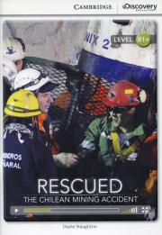 Rescued: The Chilean Mining Accident Intermediate Book with Online Access. Autor: Naughton Diane. Dadada.pl Okładka książki Rescued: The Chilean Mining Accident Intermediate Book with Online Access