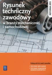 Rysunek techniczny zawodowy w branży mechanicznej i samochod. Autor: Janusz Figurski, Stanisław Popis. Dadada.pl Okładka książki Rysunek techniczny zawodowy w branży mechanicznej i samochod