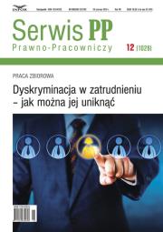 Opakowanie Serwis Prawno-Pracowniczy 12 Dyskryminacja w zatrudnieniu jak można jej uniknąć