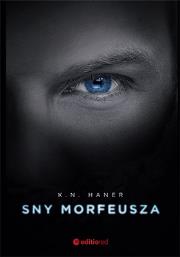 Sny Morfeusza. Autor: K.N. Haner. Dadada.pl Okładka książki Sny Morfeusza