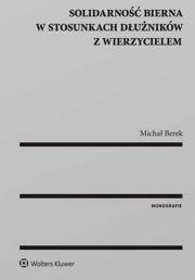 Okładka książki Solidarność bierna w stosunkach dłużników z wierzycielem