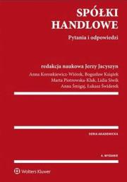 Spółki handlowe Pytania i odpowiedzi. Autor: Jacyszyn Jerzy, Koronkiewicz-Wiórek Anna. Dadada.pl Okładka książki Spółki handlowe Pytania i odpowiedzi