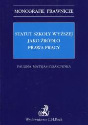 Okładka książki Statut szkoły wyższej jako źródło prawa pracy