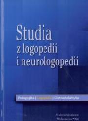 Studia z logopedii i neurologopedii. Autor: pod red. Iwony Nowakowskiej- Kempna. Dadada.pl Okładka książki Studia z logopedii i neurologopedii