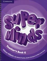Super Minds 6 Teacher's Book. Autor: Williams Melanie, Puchta Herbert. Dadada.pl Okładka książki Super Minds 6 Teacher's Book