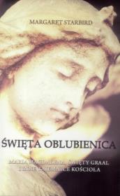 Święta oblubienica. Autor: Margaret Starbird. Dadada.pl Okładka książki Święta oblubienica