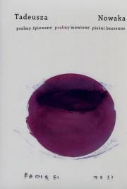 Okładka książki Tadeusza Nowaka psalmy śpiewane psalmy mówione pieśni bezsenne