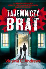 Tajemniczy brat. Autor: Virginia C. Andrews. Dadada.pl Okładka książki Tajemniczy brat