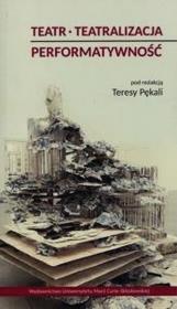 Opakowanie Teatr Teatralizacja Performatywność