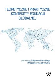 Teoretyczne i praktyczne konteksty edukacji globalnej. Wydawca: Wydawnictwo Uniwersytetu Kardynała Stefana Wyszyńskiego. Dadada.pl Opakowanie Teoretyczne i praktyczne konteksty edukacji globalnej