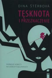 Tęsknota i przeznaczenie. Autor: Dina Sterbova. Dadada.pl Okładka książki Tęsknota i przeznaczenie