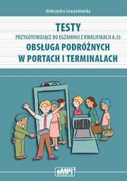 Okładka książki Testy przyg. do egz. z kwalifikacji A.33 Obsługa..