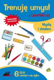 Okładka książki Trenuję umysł z Lokomotywą. Myślę i działam GWO