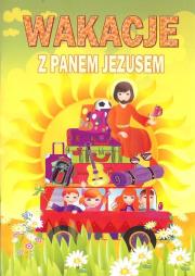 Wakacje z Panem Jezusem. Autor: red. ks. Paweł Mąkosa. Dadada.pl Okładka książki Wakacje z Panem Jezusem