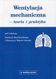 Wentylacja mechaniczna - teoria i praktyka. Wydawca: Alfa-Medica Press. Dadada.pl Opakowanie Wentylacja mechaniczna - teoria i praktyka