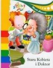 Okładka książki Wesołe bajeczki - Stara kobieta i doktor