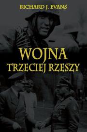 Wojna Trzeciej Rzeszy. Autor: Evans Richard J.. Dadada.pl Okładka książki Wojna Trzeciej Rzeszy