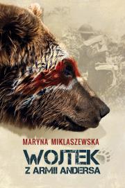 Wojtek w Armii Andersa. Autor: Martyna Miklaszewska. Dadada.pl Okładka książki Wojtek w Armii Andersa