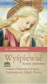 Wyśpiewać historię zbawienia. Autor: Ks. Leszek Smoliński. Dadada.pl Okładka książki Wyśpiewać historię zbawienia