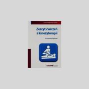 Zeszyt ćwiczeń z kinezyterapii. Autor: Fiodorenko-Dumas Żanna. Dadada.pl Okładka książki Zeszyt ćwiczeń z kinezyterapii