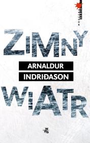 Zimny wiatr. Autor: Indridason Arnaldur. Dadada.pl Okładka książki Zimny wiatr