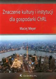 Okładka książki Znaczenie kultury i instytucji dla gospodarki ChRL