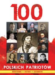 100 Polskich Patriotów. Autor: Filip Topczewski. Dadada.pl Okładka książki 100 Polskich Patriotów