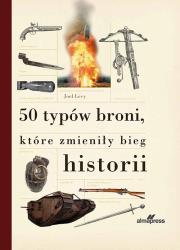 Okładka książki 50 typów broni które zmieniły bieg historii