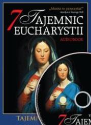 Okładka książki 7 Tajemnic Eucharystii. Audiobook