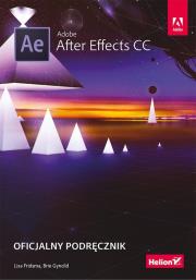 Adobe After Effects CC. Oficjalny podręcznik. Autor: Lisa Fridsma, Brie Gyncild. Dadada.pl Okładka książki Adobe After Effects CC. Oficjalny podręcznik