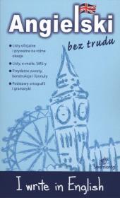 Angielski bez trudu - I write in English. Autor: Opracowanie zbiorowe. Dadada.pl Okładka książki Angielski bez trudu - I write in English
