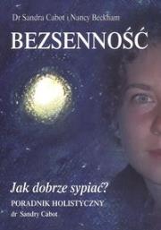 Bezsenność Jak dobrze sypiać ?. Autor: Sandra Cabot. Dadada.pl Okładka książki Bezsenność Jak dobrze sypiać ?