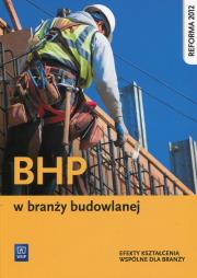 Okładka książki BHP w branży budowlanej. Podręcznik do kształcenia zawodoweg
