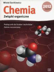 Chemia Związki organiczne Podręcznik Zakres rozszerzony. Autor: Danikiewicz Witold. Dadada.pl Okładka książki Chemia Związki organiczne Podręcznik Zakres rozszerzony