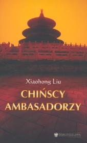 Chińscy ambasadorzy. Autor: Liu Xiaohong. Dadada.pl Okładka książki Chińscy ambasadorzy